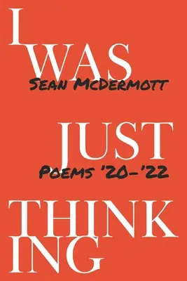 I Was Just Thinking (Práve som premýšľal) - I Was Just Thinking