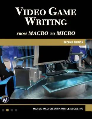 Písanie videohier: Od makro k mikro - Video Game Writing: From Macro to Micro