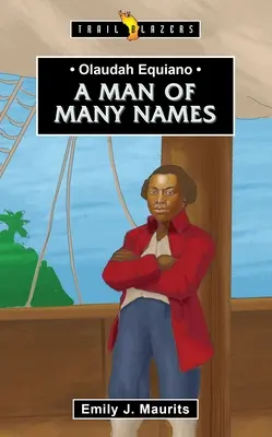 Olaudah Equiano: Muž mnohých mien - Olaudah Equiano: A Man of Many Names