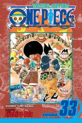 One Piece, zväzok 33: zväzok 33 - One Piece, Vol. 33: Volume 33