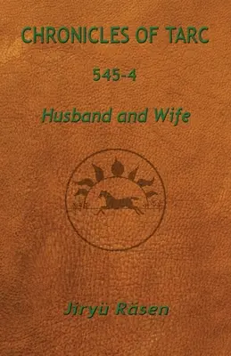 Kroniky Tarcu 545-4: Manžel a manželka - Chronicles of Tarc 545-4: Husband and Wife