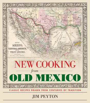 Nová kuchyňa zo starého Mexika - New Cooking from Old Mexico