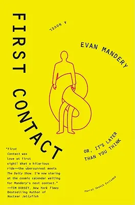 Prvý kontakt: Alebo je to neskôr, ako si myslíte - First Contact: Or, It's Later Than You Think