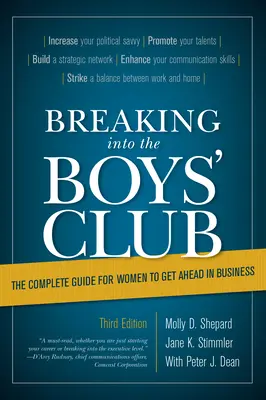 Preniknutie do chlapčenského klubu: Úplný sprievodca pre ženy, ako sa presadiť v podnikaní - Breaking Into the Boys' Club: The Complete Guide for Women to Get Ahead in Business