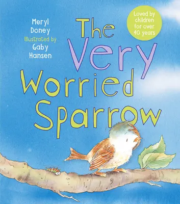 Veľmi ustarostený vrabec - The Very Worried Sparrow