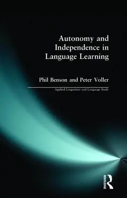 Autonómia a nezávislosť pri učení sa jazykov - Autonomy and Independence in Language Learning