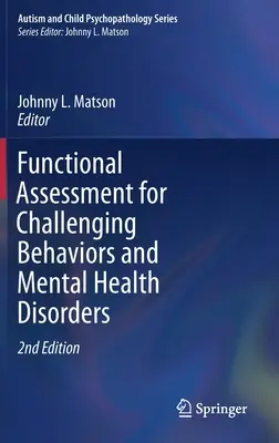 Funkčné hodnotenie problémového správania a porúch duševného zdravia - Functional Assessment for Challenging Behaviors and Mental Health Disorders