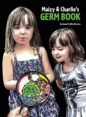 Maizy a Charlieho kniha o zárodkoch - Maizy & Charlie's Germ Book