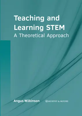 Vyučovanie a učenie kmeňa: teoretický prístup - Teaching and Learning Stem: A Theoretical Approach