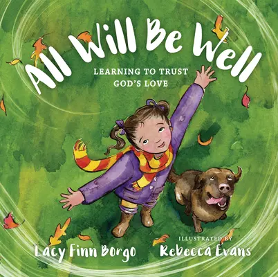 Všetko bude v poriadku: Učiť sa dôverovať Božej láske - All Will Be Well: Learning to Trust God's Love
