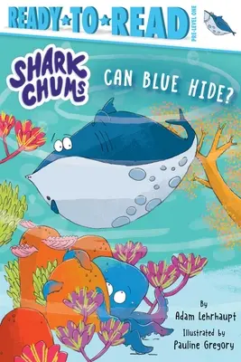Môže sa modrá schovať?: Ready-To-Read Pre-Level 1 - Can Blue Hide?: Ready-To-Read Pre-Level 1