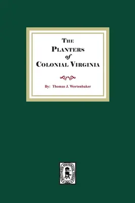 Plantážnici koloniálnej Virginie - The Planters of Colonial Virginia