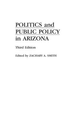 Politika a verejná politika v Arizone - Politics and Public Policy in Arizona