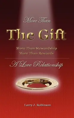 Viac ako dar: Milostný vzťah - More Than the Gift: A Love Relationship