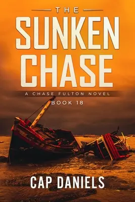 The Sunken Chase: Chase Fulton Novel - The Sunken Chase: A Chase Fulton Novel