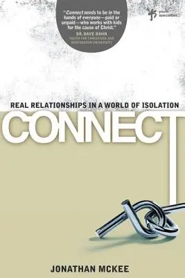 Pripojte sa: Skutočné vzťahy vo svete izolácie - Connect: Real Relationships in a World of Isolation