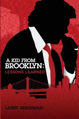 Dieťa z Brooklynu: Poučenie z učenia - A Kid From Brooklyn: Lessons Learned