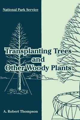 Presádzanie stromov a iných drevín - Transplanting Trees and Other Woody Plants