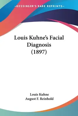 Diagnostika tváre Louisa Kuhneho (1897) - Louis Kuhne's Facial Diagnosis (1897)