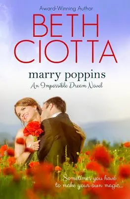 Vydaj sa za Poppinsovú (Nemožný sen, kniha 3) - Marry Poppins (Impossible Dream, Book 3)