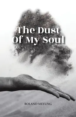 Prach mojej duše - The Dust Of My Soul