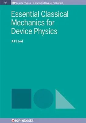 Základná klasická mechanika pre fyziku zariadení - Essential Classical Mechanics for Device Physics