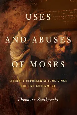 Využitie a zneužitie Mojžiša: Literárne reprezentácie od osvietenstva - Uses and Abuses of Moses: Literary Representations since the Enlightenment