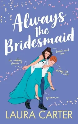Vždy družička - Always the Bridesmaid