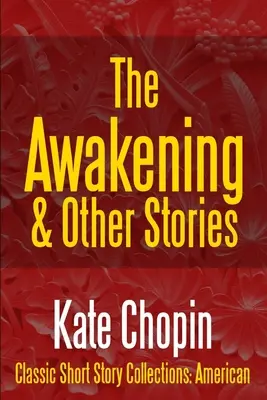 Prebudenie a iné poviedky - The Awakening & Other Stories