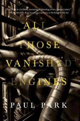 Všetky tie zmiznuté motory - All Those Vanished Engines