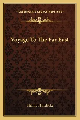 Cesta na Ďaleký východ - Voyage To The Far East