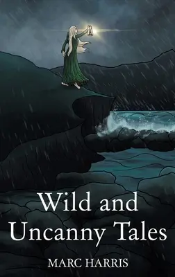 Divoké a strašidelné príbehy - Wild and Uncanny Tales
