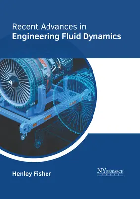 Najnovšie pokroky v technickej dynamike tekutín - Recent Advances in Engineering Fluid Dynamics