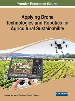 Využitie technológií dronov a robotiky pre udržateľnosť poľnohospodárstva - Applying Drone Technologies and Robotics for Agricultural Sustainability