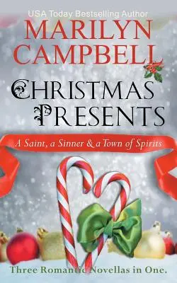 Vianočné darčeky - Svätec, hriešnik a mesto duchov (tri romantické novely v jednom boxe) - Christmas Presents - A Saint, a Sinner and a Town of Spirits (Three Romantic Novellas in One Boxed Set)