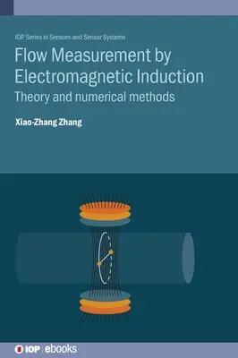 Meranie prietoku pomocou elektromagnetickej indukcie: Teória a numerické metódy - Flow Measurement by Electromagnetic Induction: Theory and numerical methods