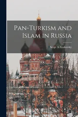 Panslavizmus a islam v Rusku - Pan-Turkism and Islam in Russia
