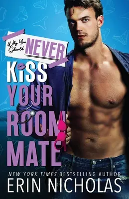 Prečo by ste nikdy nemali pobozkať svojho spolubývajúceho - Why You Should Never Kiss Your Roommate
