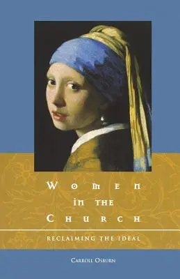 Ženy v Cirkvi: Znovuzískanie ideálu - Women in the Church: Reclaiming the Ideal