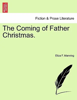 Príchod Otca Vianoc. - The Coming of Father Christmas.