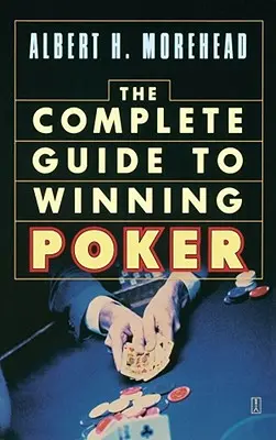 Kompletný sprievodca víťazným pokrom - Complete Guide to Winning Poker