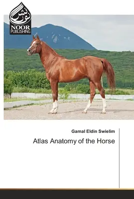 Atlas Anatómia koňa - Atlas Anatomy of the Horse