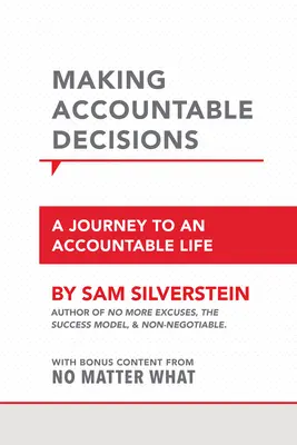 Prijímanie zodpovedných rozhodnutí: Cesta k zodpovednému životu - Making Accountable Decisions: A Journey to an Accountable Life