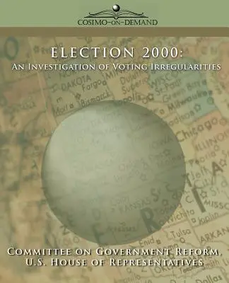 Voľby 2000: Vyšetrovanie nezrovnalostí pri hlasovaní - Election 2000: An Investigation of Voting Irregularities
