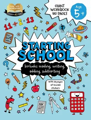 Pomoc s domácimi úlohami: Vek: 5+ Začiatok školskej dochádzky: Obsahuje čítanie, písanie, sčítanie, odčítanie a 10 strán samolepiek s odmenami - Help with Homework: Age 5+ Starting School: Includes Reading, Writing, Adding, Subtracting, and 10 Pages of Reward Stickers