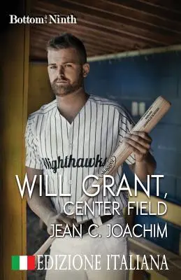Will Grant, stred poľa (Edizione Italiana) - Will Grant, Center Field (Edizione Italiana)