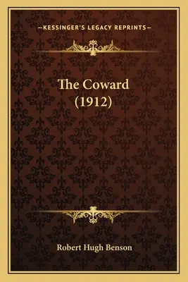 Zbabelec (1912) - The Coward (1912)