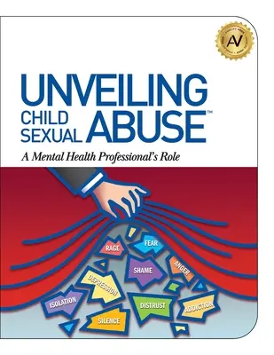 Odhalenie sexuálneho zneužívania detí: Úloha odborníka na duševné zdravie - Unveiling Child Sexual Abuse: A Mental Health Professional's Role
