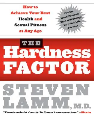 Faktor tvrdosti (Tm): Ako dosiahnuť najlepšie zdravie a sexuálnu kondíciu v každom veku - The Hardness Factor (Tm): How to Achieve Your Best Health and Sexual Fitness at Any Age