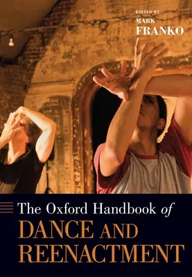 Oxfordská príručka tanca a inscenácií - Oxford Handbook of Dance and Reenactment